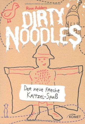 Dirty Noodles: Der neue freche Kritzel-Spaß