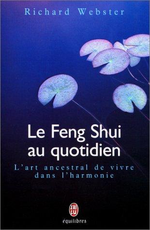 Le feng shui au quotidien