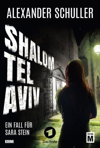 Shalom Tel Aviv (Sara Stein, Band 2)