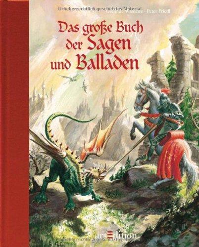 Das große Buch der Sagen und Balladen