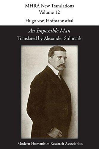 Hugo von Hofmannsthal, 'An Impossible Man' (Mhra New Translations)