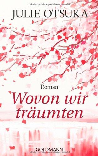 Wovon wir träumten: Roman