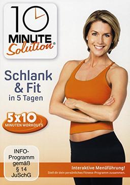 10 Minute Solution - Schlank & Fit in 5 Tagen