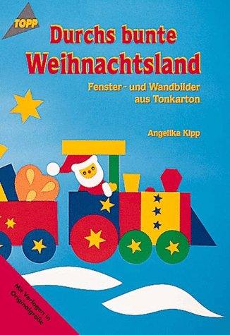 Durchs bunte Weihnachtsland