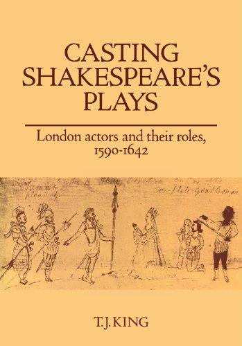 Casting Shakespeare's Plays: London Actors and their Roles, 1590-1642