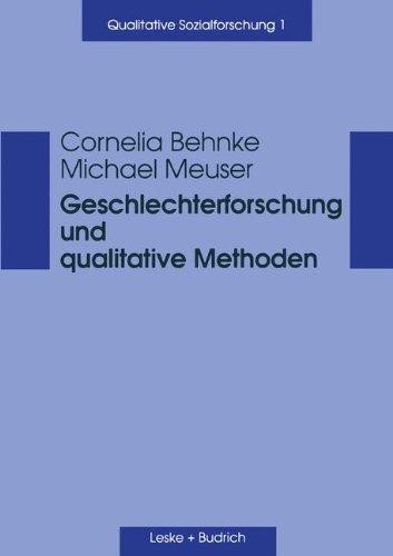 Geschlechterforschung und qualitative Methoden (Qualitative Sozialforschung)