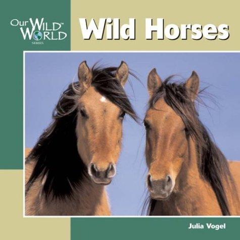 Wild Horses (Our Wild World)