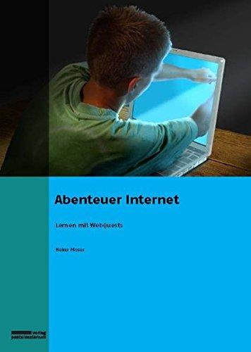 Abenteuer Internet: Lernen mit WebQuest