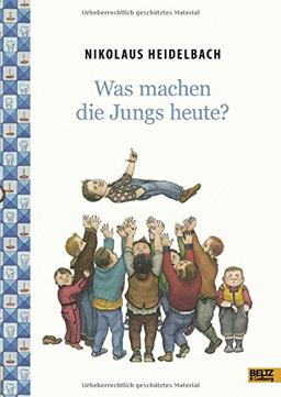 Was machen die Jungs heute?: Vierfarbiges Bilderbuch