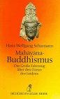 Mahayana-Buddhismus. Das Große Fahrzeug über den Ozean des Leidens