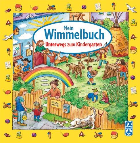 Mein Wimmelbuch: Unterwegs zum Kindergarten