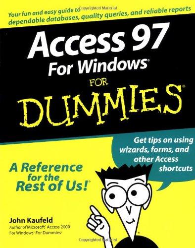 Access 97 For Windows For Dummies (For Dummies Series)