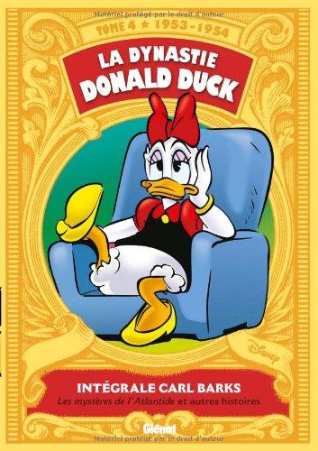 La dynastie Donald Duck. Vol. 4. Les mystères de l'Atlantide : et autres histoires : 1953-1954