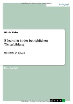 E-Learning in der betrieblichen Weiterbildung: State of the art 2002/03