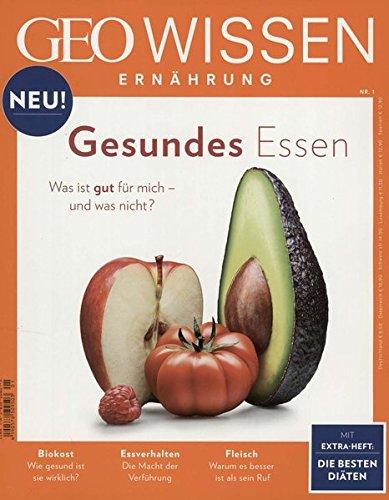 GEO Wissen Ernährung / GEO Wissen Ernährung 01/2016 - Gesundes Essen