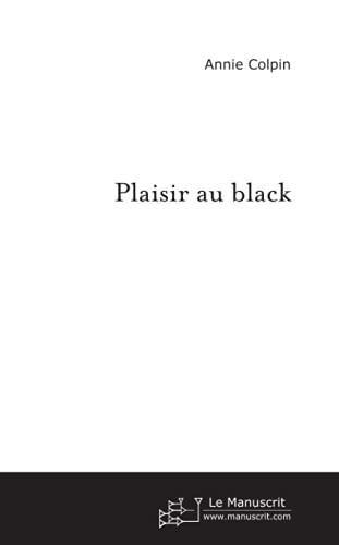 Plaisir au black