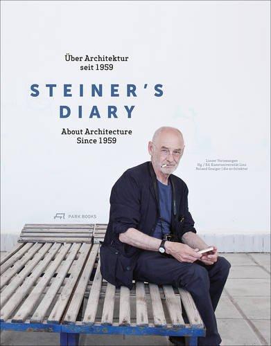 Steiner's Diary: Über Architektur seit 1959