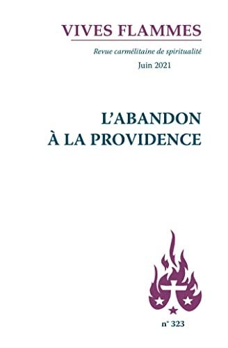 Vives flammes, n° 323. L'abandon à la providence