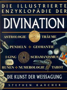 Divination. Die Kunst der Weissagung