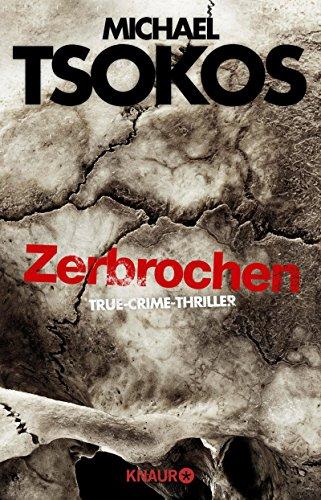 Zerbrochen: True-Crime-Thriller