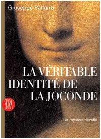 La véritable identité de la Joconde : un mystère dévoilé