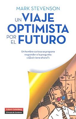 Un viaje optimista por el futuro (Ensayo)