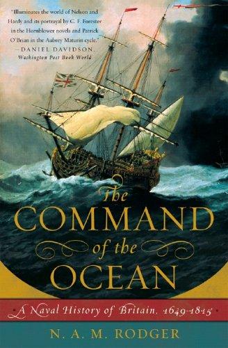 The Command of the Ocean: A Naval History of Britain, 1649-1815