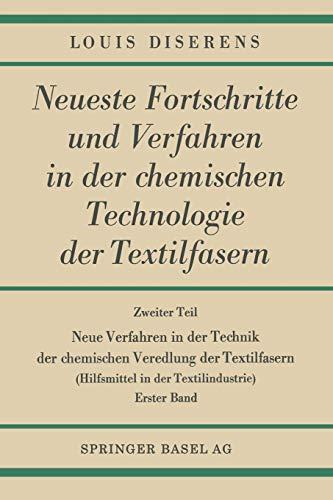 Neue Verfahren in der Technik der chemischen Veredlung der Textilfasern: Hilfsmittel in der Textilindustrie (German Edition)