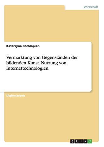 Vermarktung von Gegenständen der bildenden Kunst. Nutzung von Internettechnologien