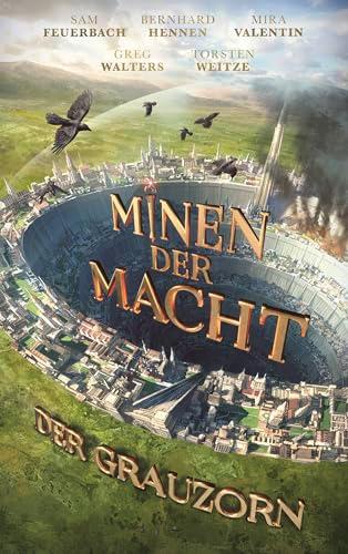 Minen der Macht: Der Grauzorn | Der dritte Teil des Fantasy-Erfolges der Fünf Federn