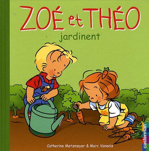 Zoé et Théo. Vol. 29. Zoé et Théo jardinent