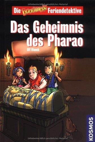 Die Baadingoo Feriendetektive. Das Geheimnis des Pharao