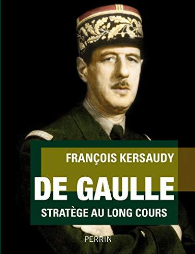 De Gaulle : stratège au long cours