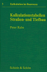 Kalkulation im Bauwesen, Bd.3, Kalkulationstabellen Straßenbau und Tiefbau