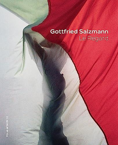 Gottfried Salzmann - Fotografie: Le Regard