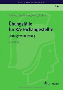 Übungsfälle für RA-Fachangestellte: Prüfungsvorbereitung