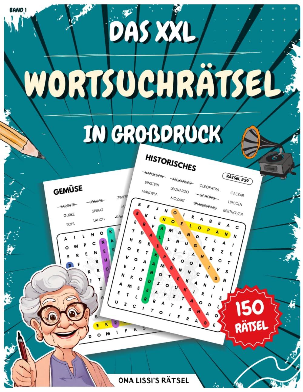 Oma Lissi präsentiert: Das XXL Wortsuchrätsel in Großdruck für Kinder, Erwachsene und Senioren, Rätselheft mit großer Schrift: Mit 150 themenbasierten ... - 1800 verschiedene Wörter im Wort Suchrätsel