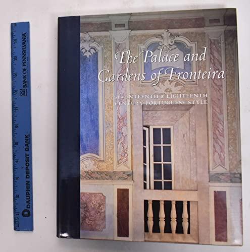 The Palace and Gardens of Fronteira: Seventeenth and Eighteenth Century Portuguese Style