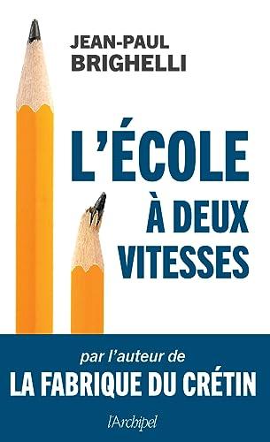 L'école à deux vitesses : essai