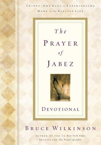 The Prayer of Jabez Devotional: Breaking Through to the Blessed Life