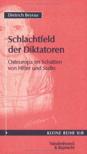 Schlachtfeld der Diktatoren. Osteuropa im Schatten von Hitler und Stalin