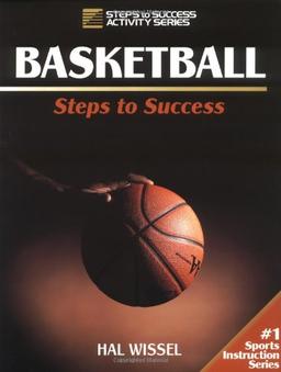 Basketball: Steps to Success (Steps to Success Activity Series)