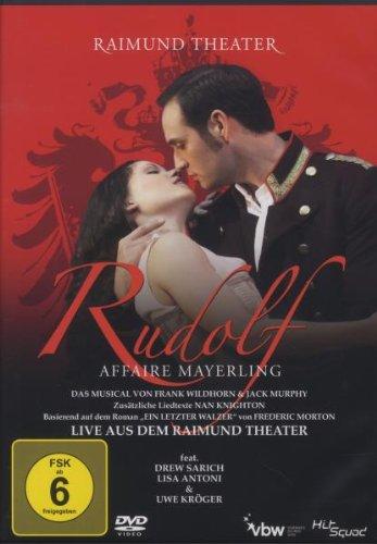 Rudolf Affaire Mayerling - Das Musical - Live aus dem Raimund Theater