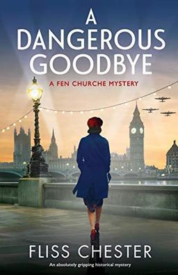 A Dangerous Goodbye: An absolutely gripping historical mystery (A Fen Churche Mystery, Band 1)