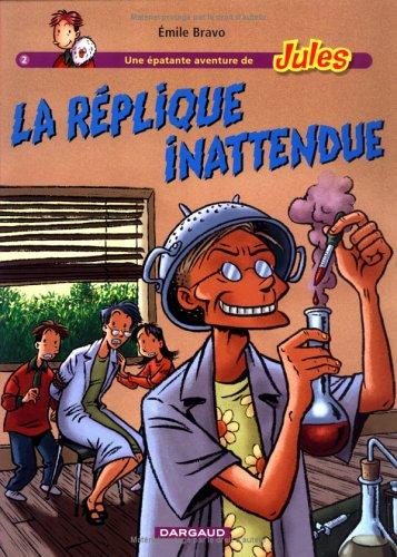 Une épatante aventure de Jules. Vol. 2. La réplique inattendue