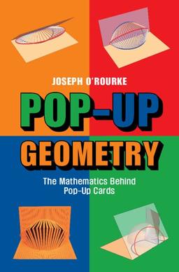 Pop-Up Geometry: The Mathematics Behind Pop-up Cards