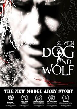 The New Model Army Story: Between Dog and Wolf [Blu-ray]