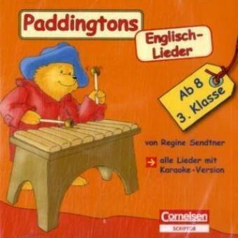 Englisch lernen mit Paddington: 3. Schuljahr, ab 8 Jahre - Paddingtons Englisch-Lieder: CD mit Karaoke-Version zum Mitsingen. Mit Begleitheft