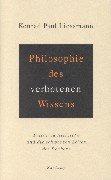 Philosophie des verbotenen Wissens: Friedrich Nietzsche und die schwarzen Seiten des Denkens