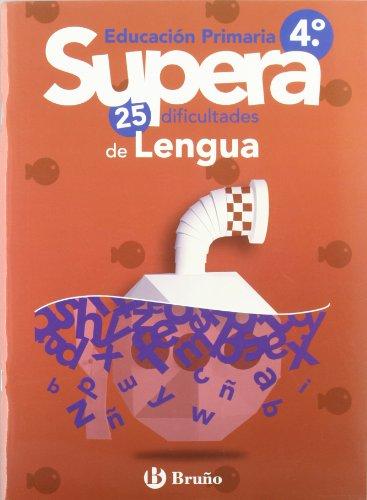 Supera las dificultades de lengua, 4 Educación Primaria (Castellano - Material Complementario - Supera Las Dificultades)